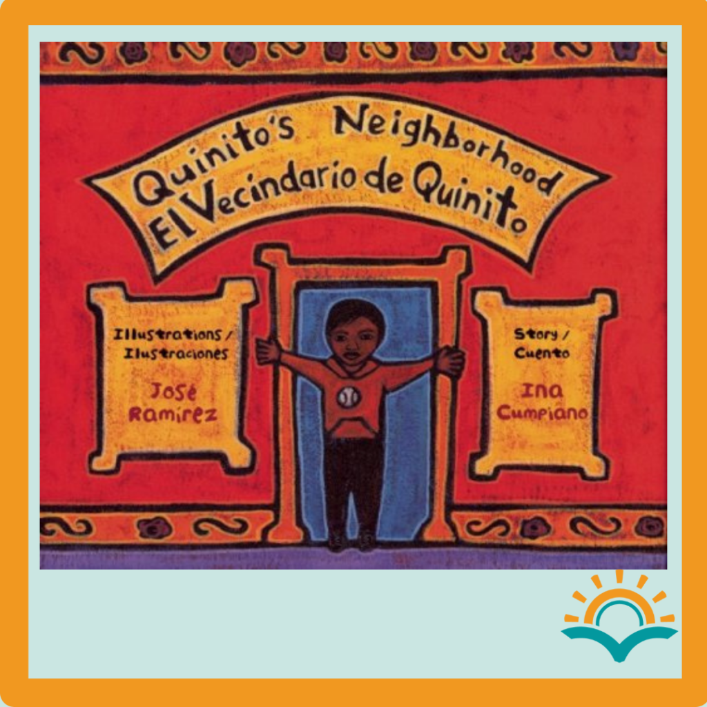 As part of an early elementary list of books for read aloud about community, Lit By Learning recommends Quinito's Neighborhood by Ian Cumpiano and illustrated by Jose Ramirez.