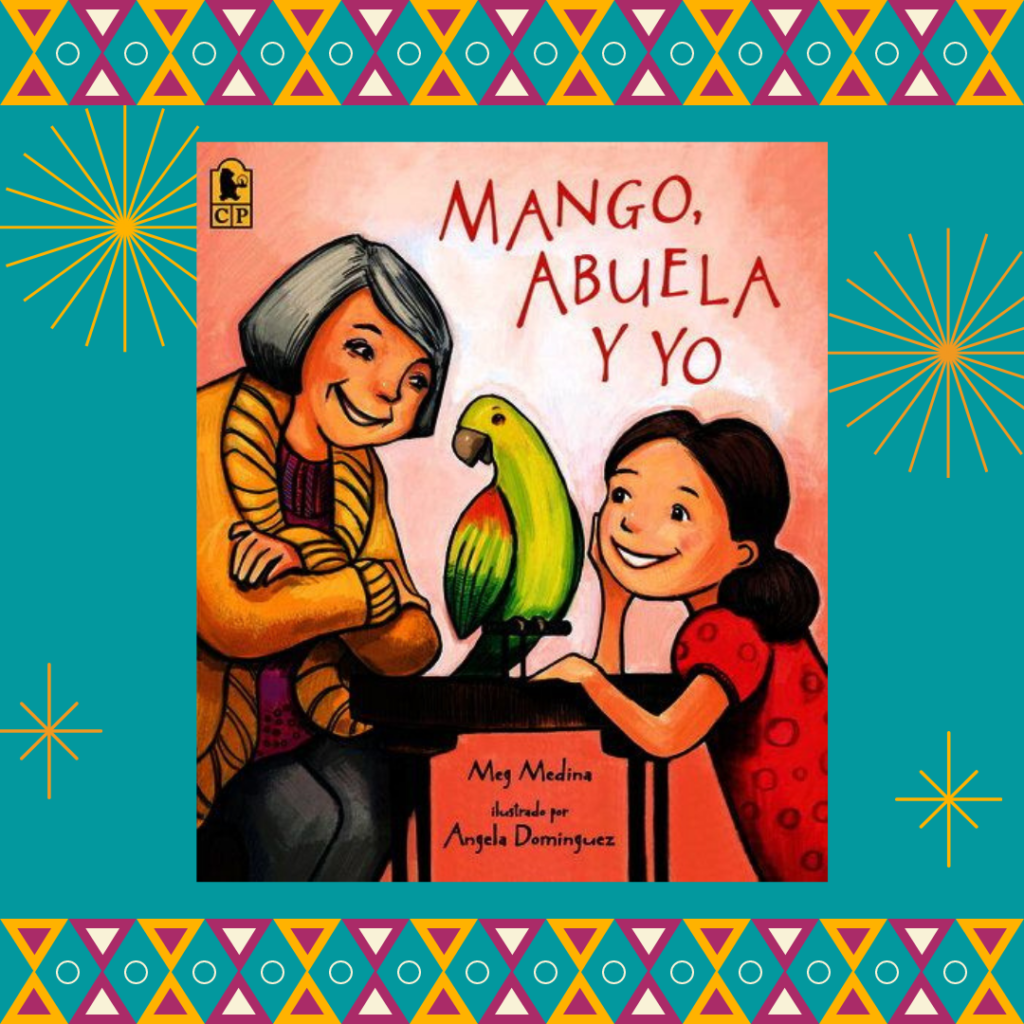The front cover of "Mango, Abuela, y Yo," highlighted in the list of 10 books for read aloud to celebrate Hispanic Heritage Month. 