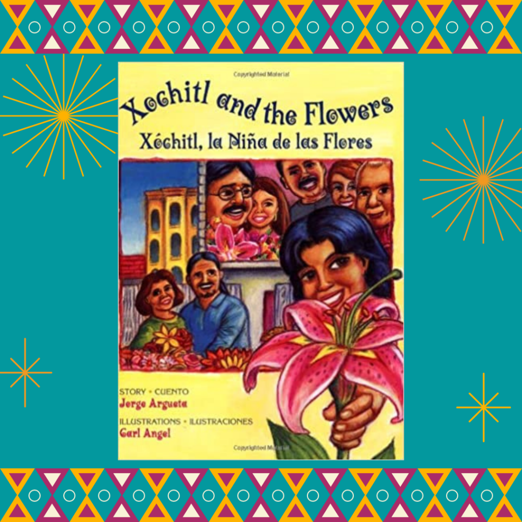 The front cover of "Xochitl and the Flowers," highlighted in the list of 10 books for read aloud to celebrate Hispanic Heritage Month. 