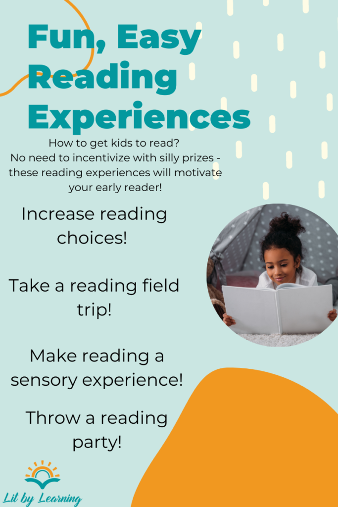 The title reads "Fun, Easy Reading Experiences."  The text says: How to get kids to read? Skip the prizes and try one of these reading experiences! Increased reading choice! Take a reading field trip! Make reading a sensory experience! Throw a reading party! 