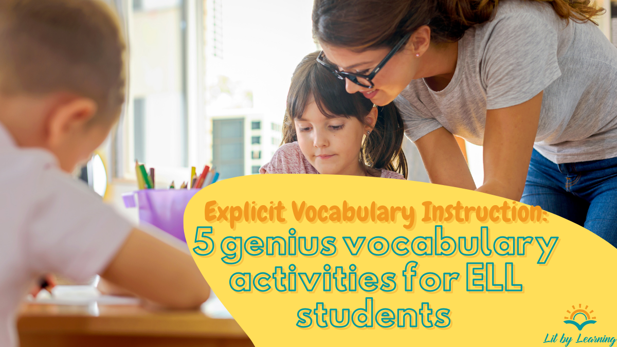 The image shows a student working with early elementary students. The text reads, "Explicit Vocabulary Instruction: 5 genius strategies for ELL's and beyond!"