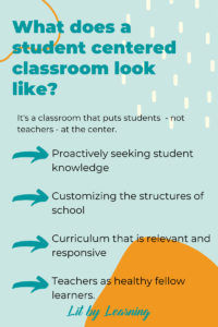 What does a student centered classroom look like?