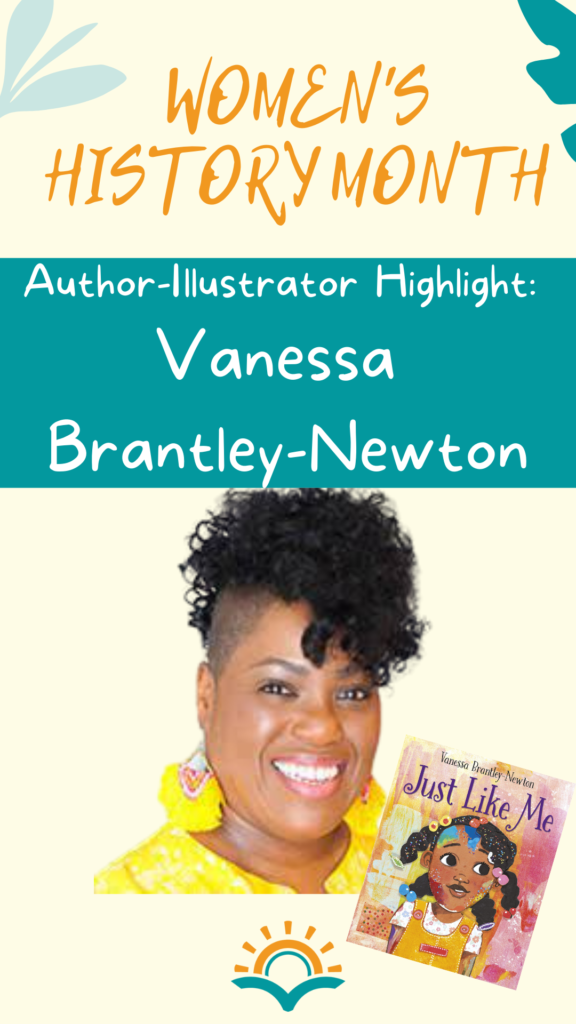 Author and illustrator Vanessa Brantley Newton would make a great subject for your next author study project!