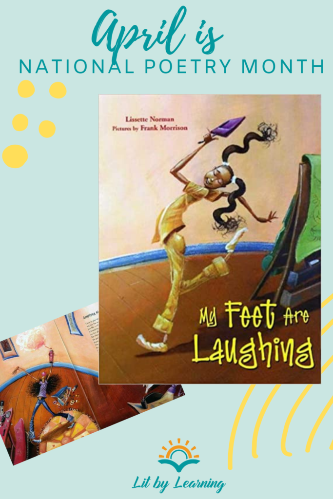 With turquoise letters on a light blue background, the header reads National Poetry Month April. The image shows the front cover of poetry book "My Feet are Laughing" and one page from inside the book.