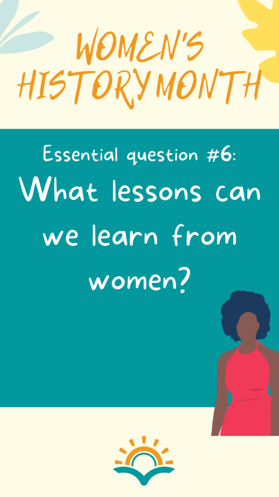 Women's History Month essential question #6