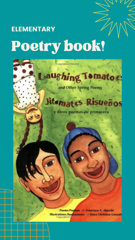 The front cover of children's poetry book "Laughing Tomatoes" by Francisco Alarcon is featured on turquoise background.