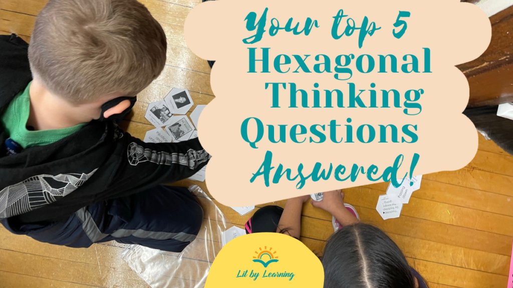 With a background of students working on a hexagonal thinking activity, torquoise letters on a peach backdrop read: "Your top 5 Hexagonal Thinking questions answered!"