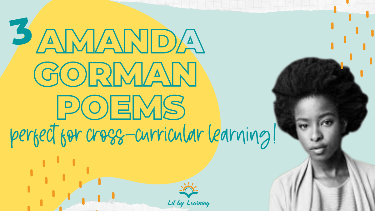 On a light blue background, the title reads 3 Amanda Gorman Poem perfect for cross-curricular learning. There is a black and white photo of poet Amanda Gorman on the right side.