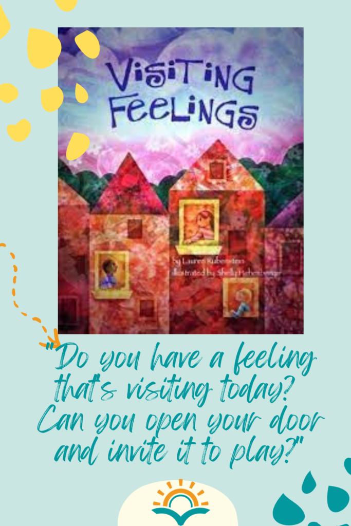 On a light blue background, the front cover of the lyrical children's book, "Visiting Feelings."  The book is used as a mentor text for the writing poetry prompt "I feel..." 