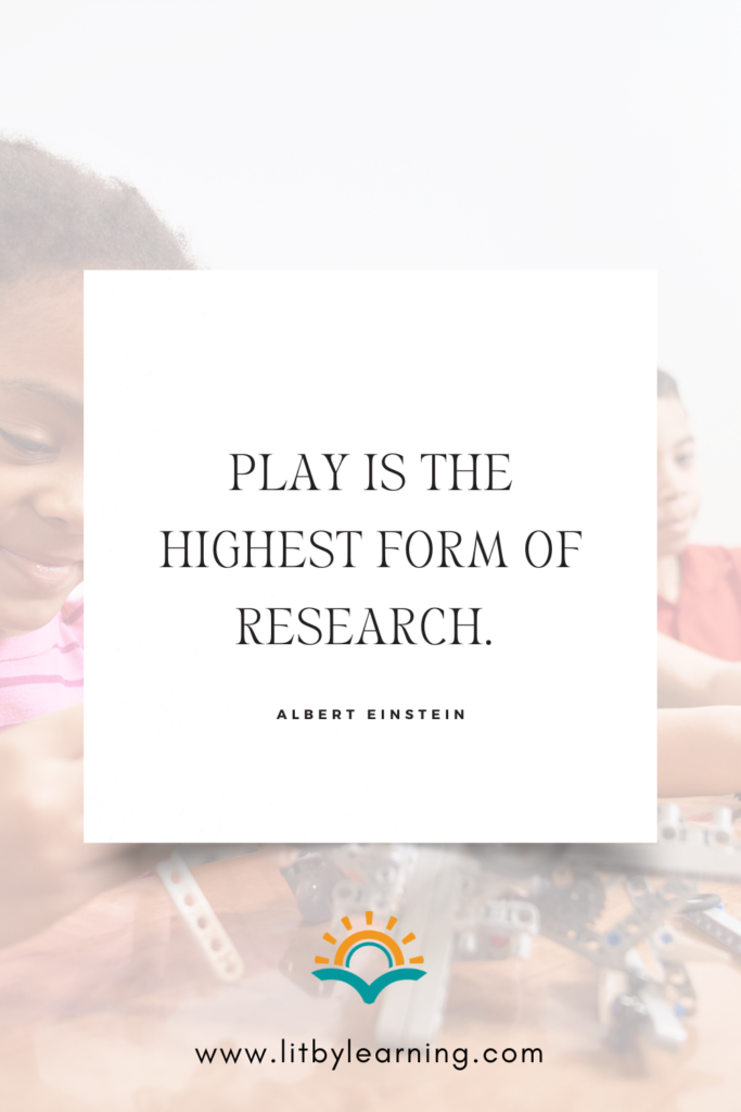 Play is the highest form of research in a student-centered classroom environment.