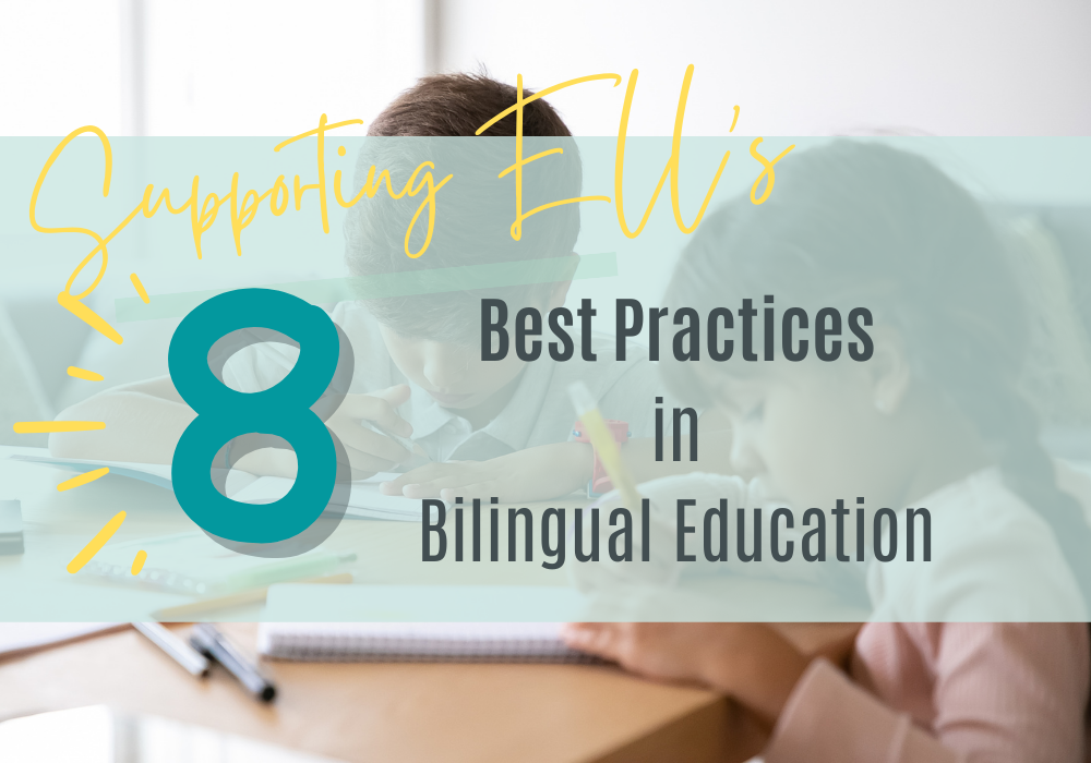What are current best practices in bilingual education?